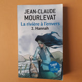 La rivière à l'envers. 2. Hannah