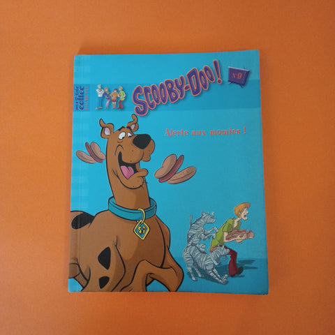 Scooby-Doo. 09. Alerte aux momies !
