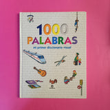 1000 palabras: Mi primer diccionario visual