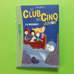 Le Club des Cinq Junior. 10. A la rescousse