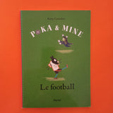 Poka & Mine. Le football