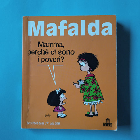 Mafalda. 02. Mamma perché ci sono i poveri?