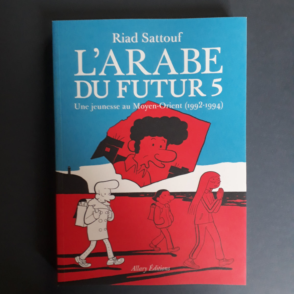 L'Arabe du futur. 05. Une jeunesse au Moyen-Orient (1992-1995