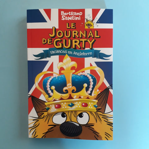 Le Journal de Gurty. 10. Vacances en Angleterre