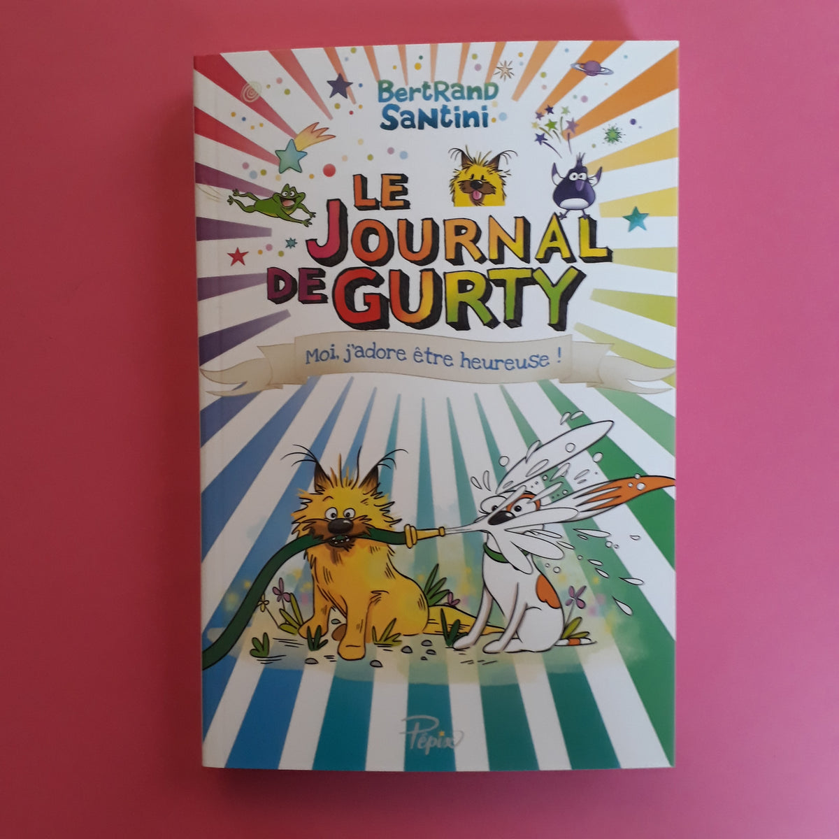 Le Journal de Gurty. 11. Moi, j'adore être heureuse ! – Librairie ...