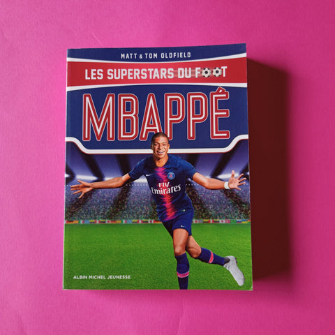 Les Superstars du foot. Mbappé