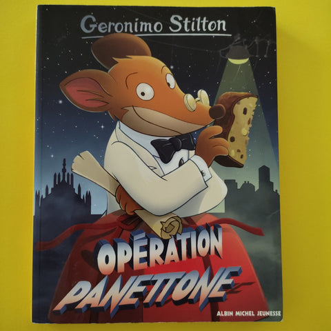 Geronimo Stilton. 076. Opération panettone