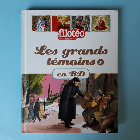 Les Grands Temoins en BD. 01