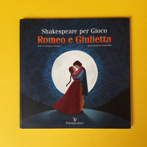 Shakespeare per gioco. Romeo e Giulietta
