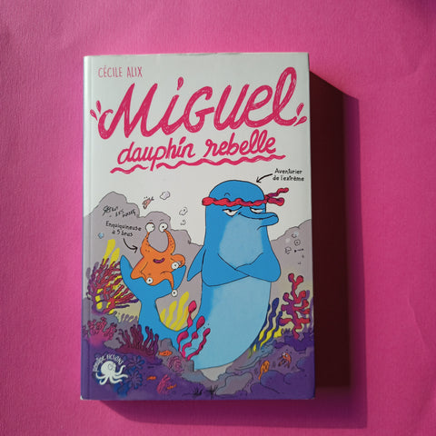 Miguel, delfino ribelle