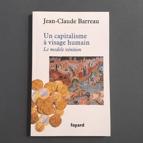 Un capitalisme à visage humain: Le modèle vénitien