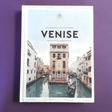 Venezia. Piccolo Atlante Edonistico