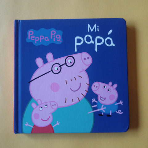 Peppa Pig. Mi Papá