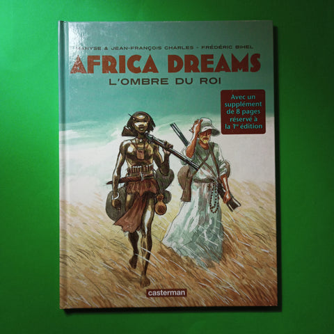 Africa Dreams. L'ombre du roi