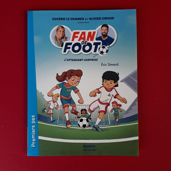 Fan de foot Tome 1 : l'attaquant-surprise : Eric Simard - 2733879383 -  Romans pour enfants dès 9 ans - Livres pour enfants dès 9 ans