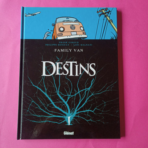 Destins. 08. Family Van