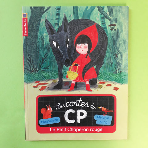 Les contes du CP. Le Petit Chaperon rouge