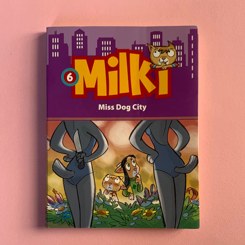 Milko. 6. Miss Dog City