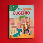 Che genio Eugenio