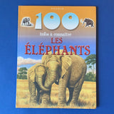 100 infos à connaitre. Les éléphants
