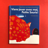 Viens jouer avec moi petite souris !