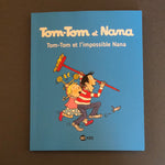 Tom-tom et Nana. 01. Tom-Tom et l'impossible Nana
