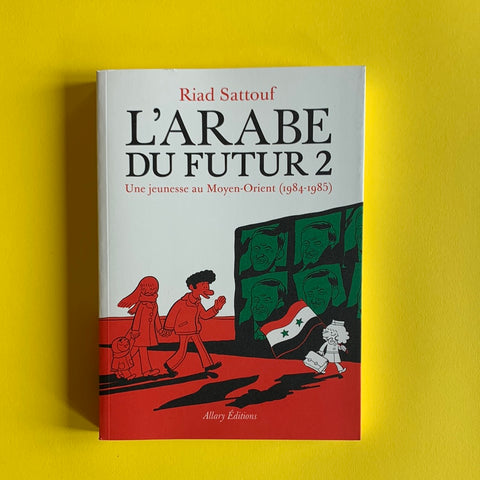 L'Arabe du futur. 02. Une jeunesse au Moyen-orient (1984-1985)