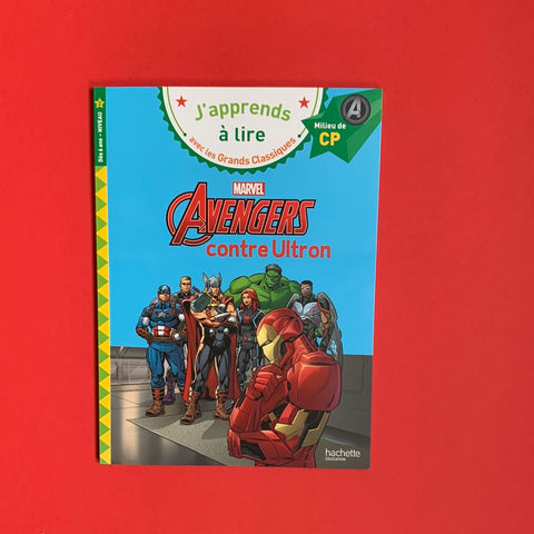 J'apprends à lire avec les Grands Classiques. Avengers contre Ultron